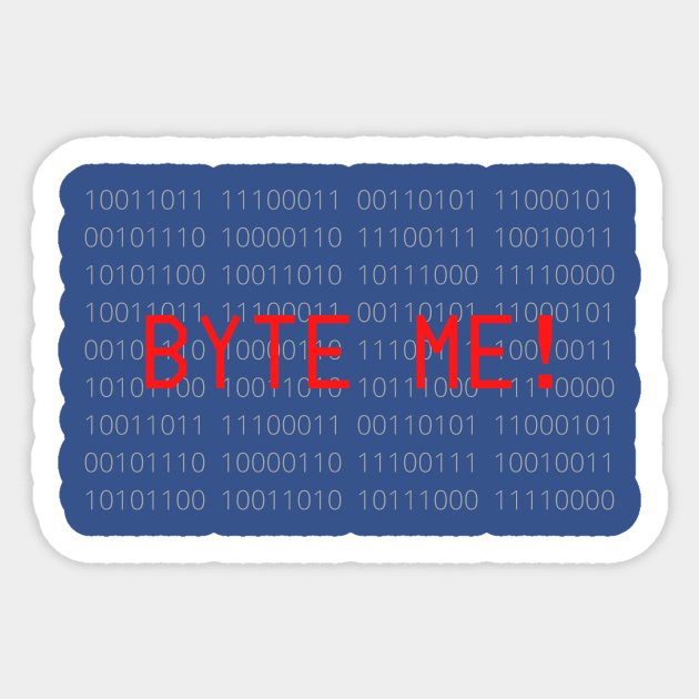 byte me computer humor - programmer Sticker by Acutechickendesign